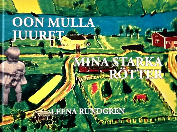 MINA STARKA RÖTTER bok av Leena Rundgren